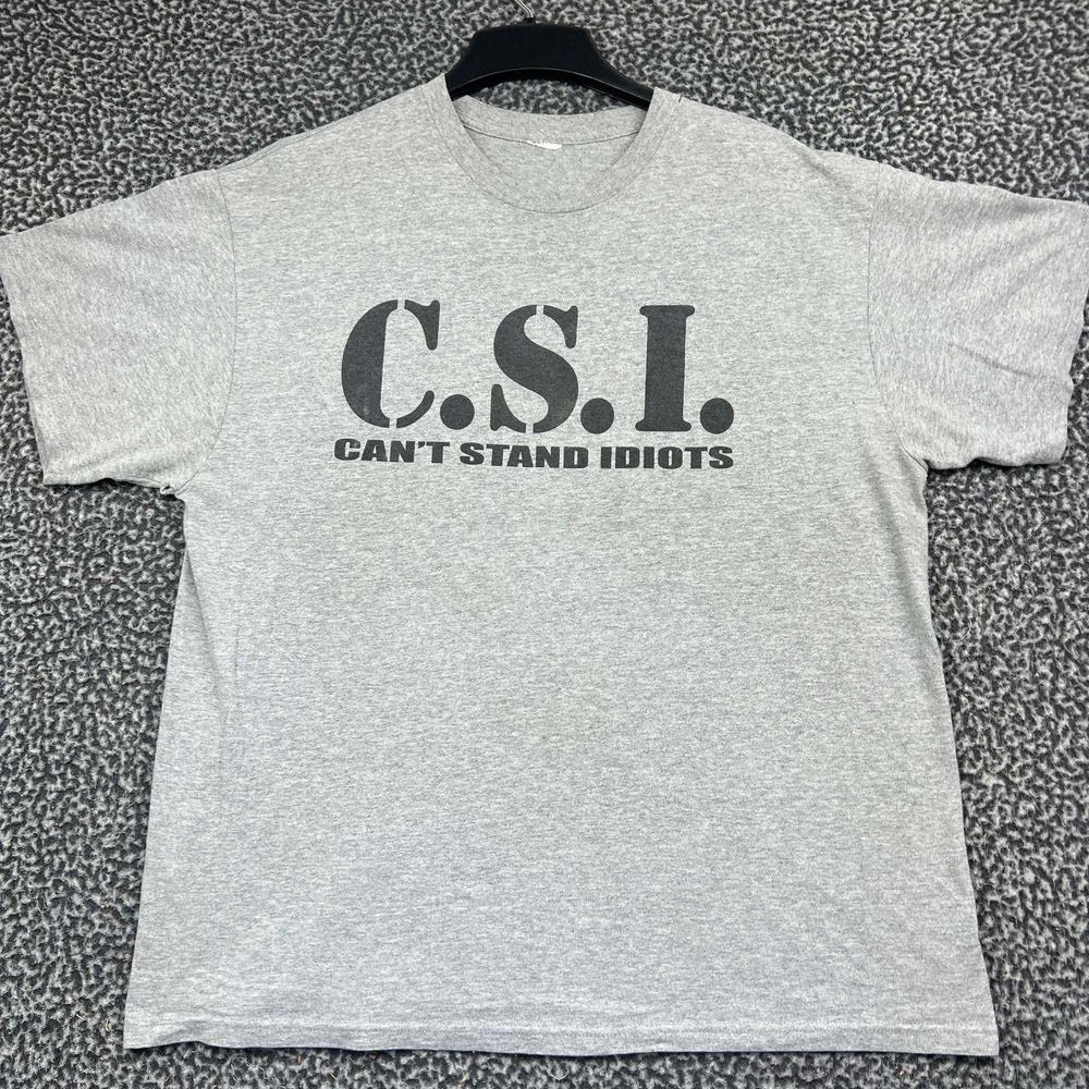 CSI Cant Stand Idiots Graphic Shirt Men XL Gray Short Sleeve Crew Neck